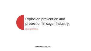 Explosion protection and preventoon in the Sugar Industry
